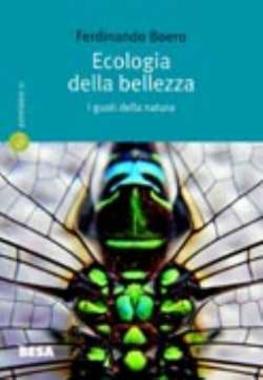 Immagine di ECOLOGIA DELLA BELLEZZA I GUSTI DELLA NATURA